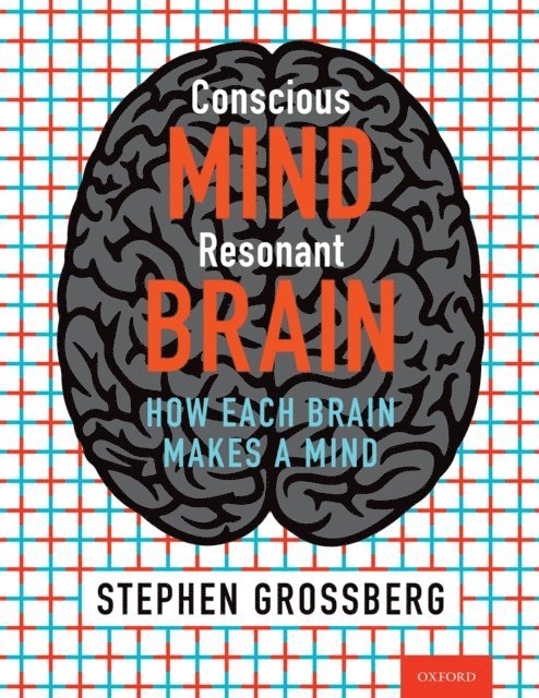 Stephen Grossberg - Conscious Mind, Resonant Brain, E-bok