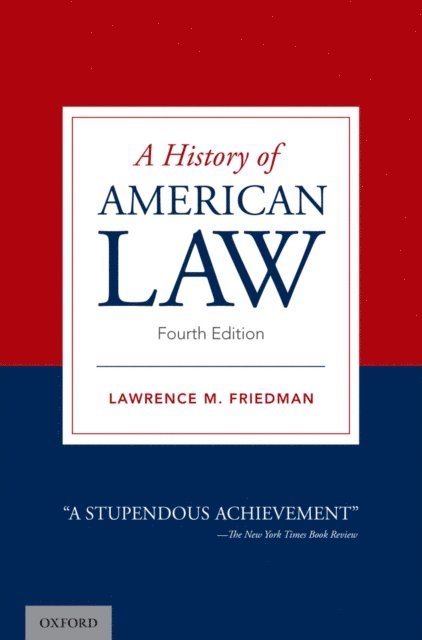 Lawrence M. Friedman - History of American Law, E-bok