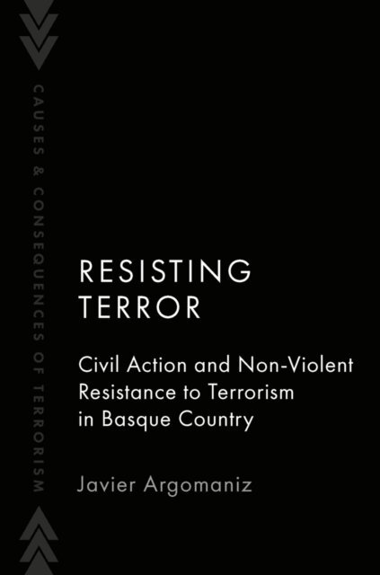 Javier Argomaniz - Resisting Terror, E-bok