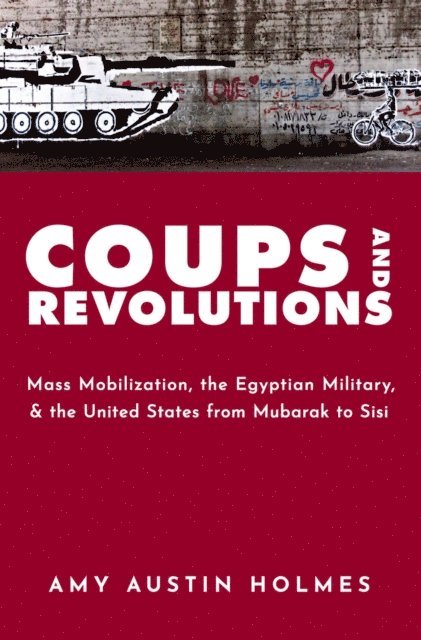 Amy Austin Holmes - Coups and Revolutions, E-bok. Tillgänglighet: Lägg i varukorg