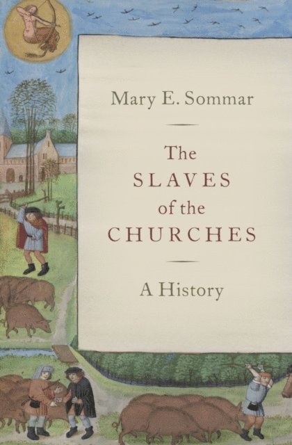 Mary E. Sommar - Slaves of the Churches, E-bok