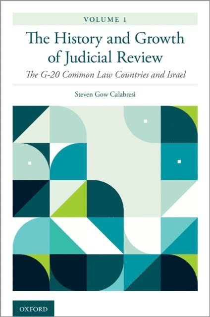 Steven Gow Calabresi - History and Growth of Judicial Review, Volume 1, E-bok