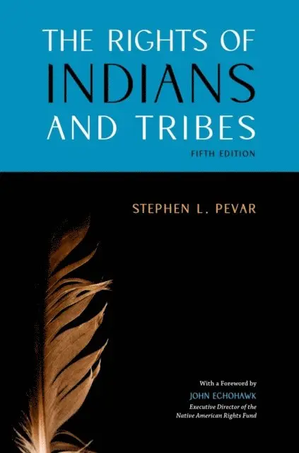Stephen L. Pevar - Rights of Indians and Tribes, E-bok. Tillgänglighet: Lägg i varukorg
