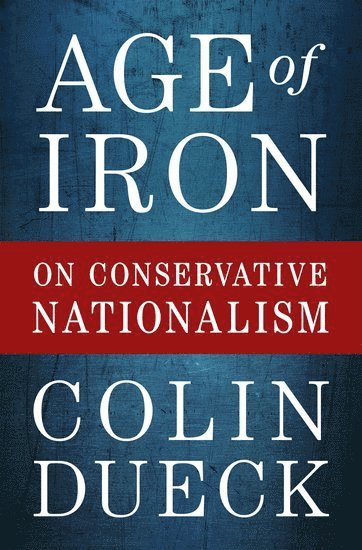 Colin Dueck - Age of Iron, Inbunden. Tillgänglighet: Lägg i varukorg