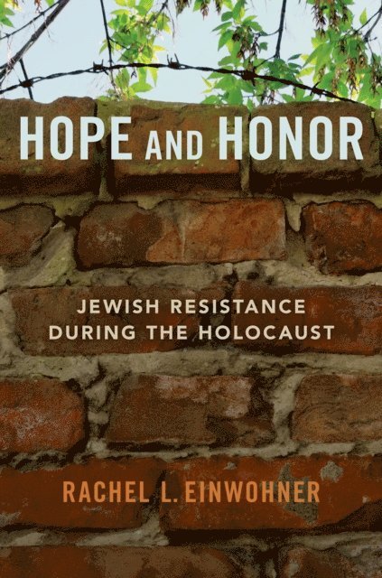 Rachel L. Einwohner - Hope and Honor, E-bok