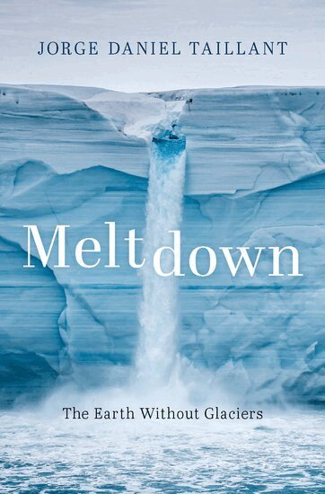 Jorge Daniel Taillant - Meltdown, Inbunden