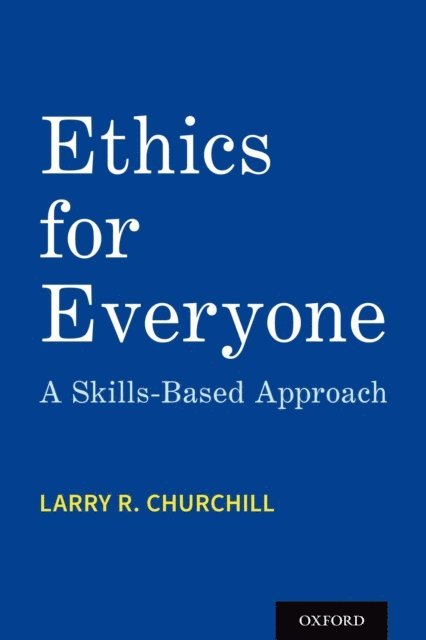 Larry R. Churchill - Ethics for Everyone, E-bok