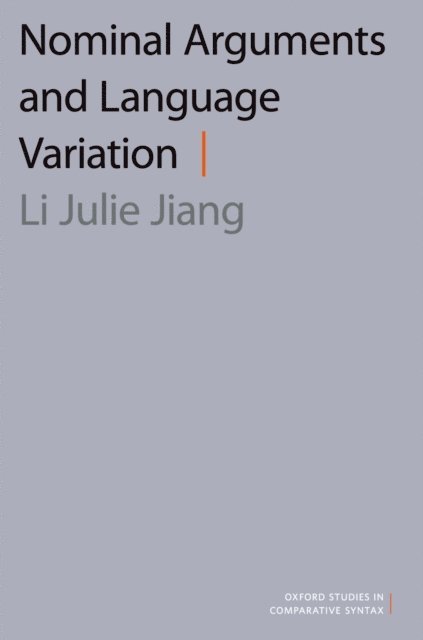 Li Julie Jiang - Nominal Arguments and Language Variation, E-bok