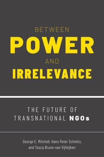 George E. Mitchell, Hans Peter Schmitz, Tosca Bruno-van Vijfeijken - Between Power and Irrelevance, Häftad. Tillgänglighet: Lägg i varukorg