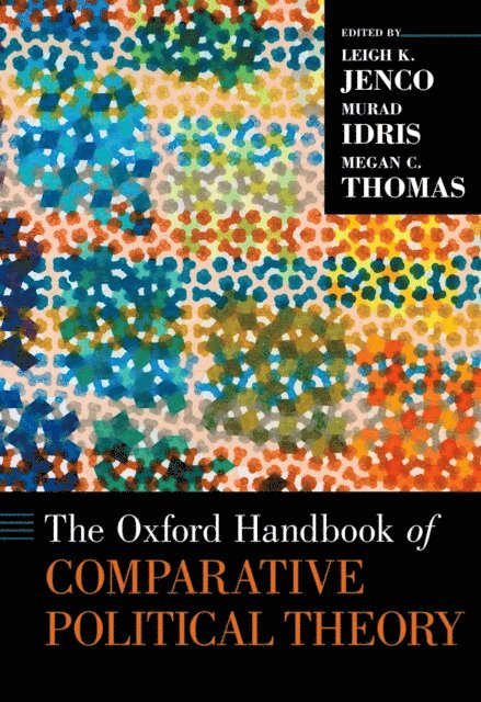 Megan C. Thomas, Murad Idris, Leigh K. Jenco - Oxford Handbook of Comparative Political Theory, E-bok