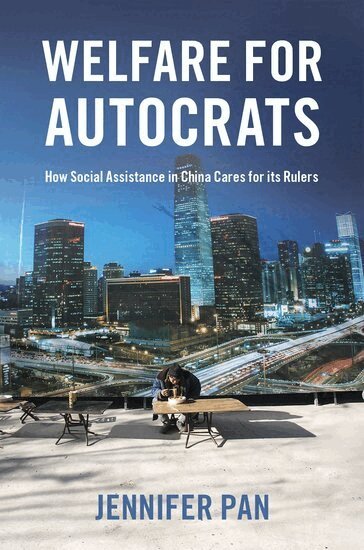 Jennifer Pan - Welfare for Autocrats, Inbunden