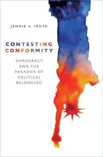 Jennie C. Ikuta - Contesting Conformity, Inbunden