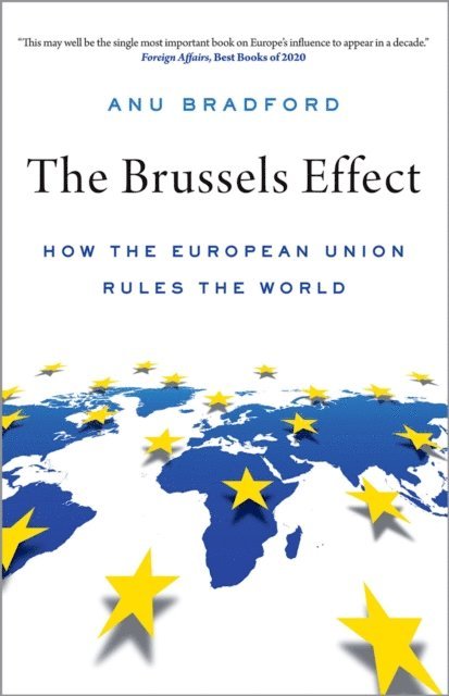 Anu Bradford - Brussels Effect, E-bok