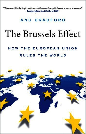 Anu Bradford - The Brussels Effect, Häftad