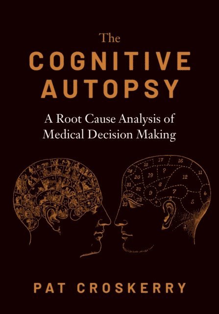 Pat Croskerry - Cognitive Autopsy, E-bok