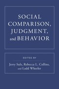 Social Comparison, Judgment, and Behavior