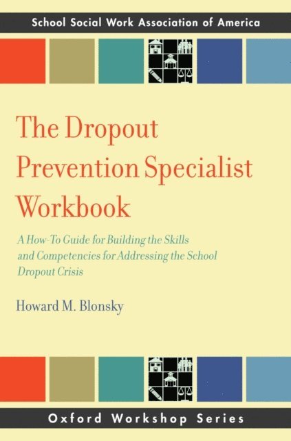 Howard M. Blonsky - Dropout Prevention Specialist Workbook, E-bok