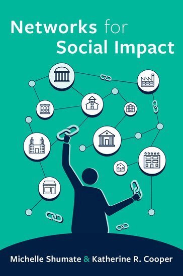 Michelle Shumate, Katherine R. Cooper - Networks for Social Impact, Häftad