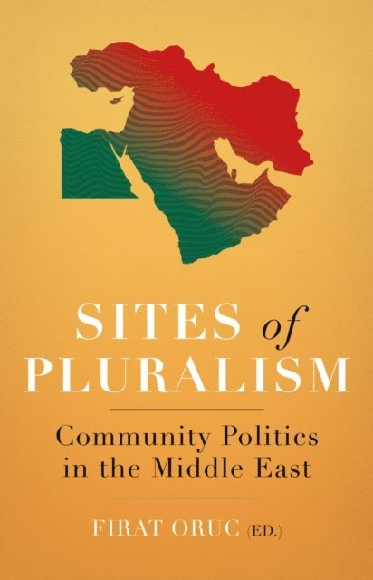 Firat Oruc - Sites of Pluralism, E-bok