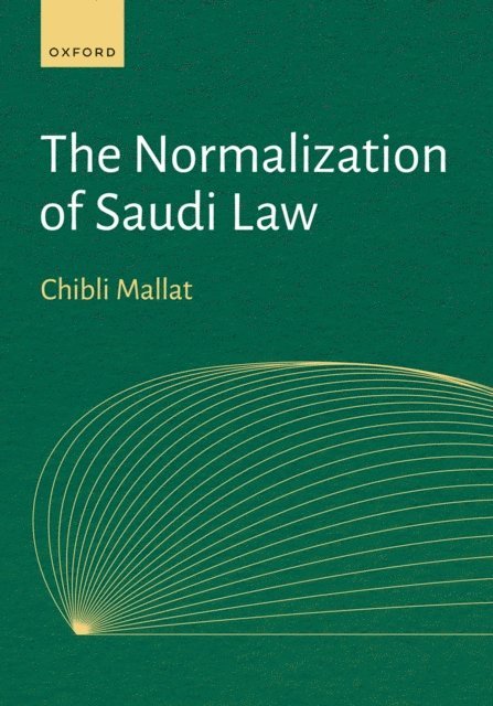 Chibli Mallat - Normalization of Saudi Law, E-bok