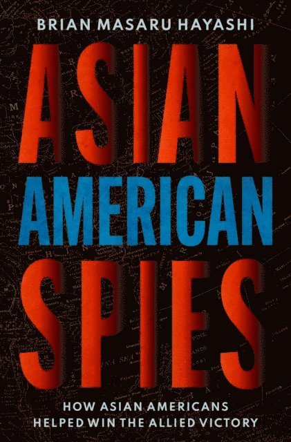 Brian Masaru Hayashi - Asian American Spies, E-bok. Tillgänglighet: Lägg i varukorg