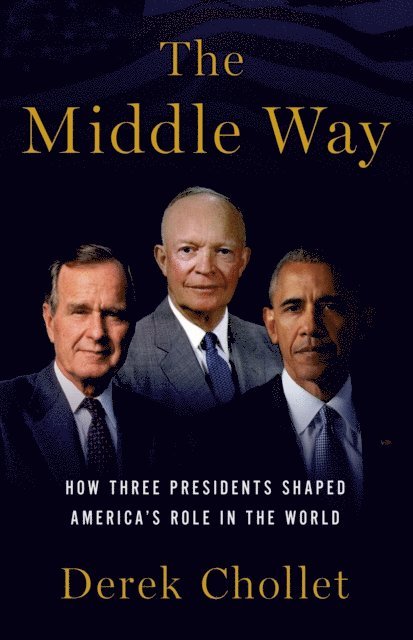 Derek Chollet - Middle Way, E-bok
