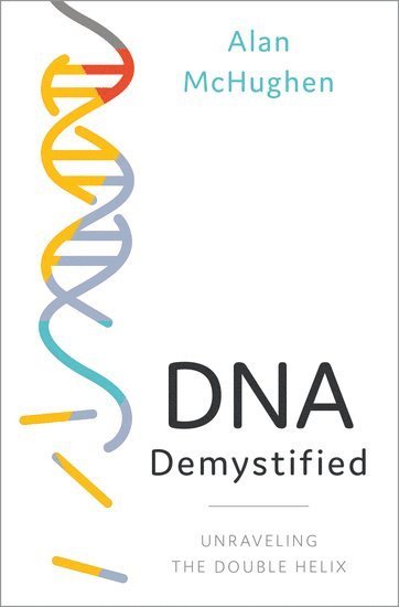 DNA Demystified av Alan McHughen
