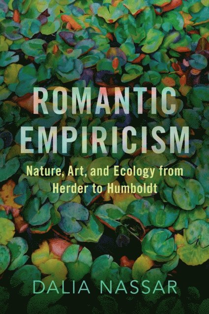 Dalia Nassar - Romantic Empiricism, E-bok