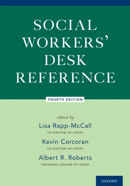 Kevin Corcoran, Al Roberts, Lisa Rapp-McCall - Social Workers' Desk Reference, E-bok