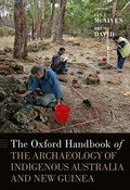 The Oxford Handbook of the Archaeology of Indigenous Australia and New Guinea