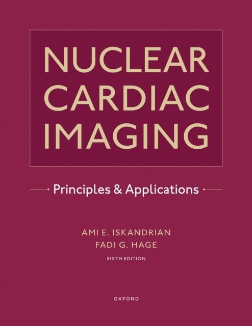 Fadi G. Hage, Ami E. Iskandrian - Nuclear Cardiac Imaging, E-bok