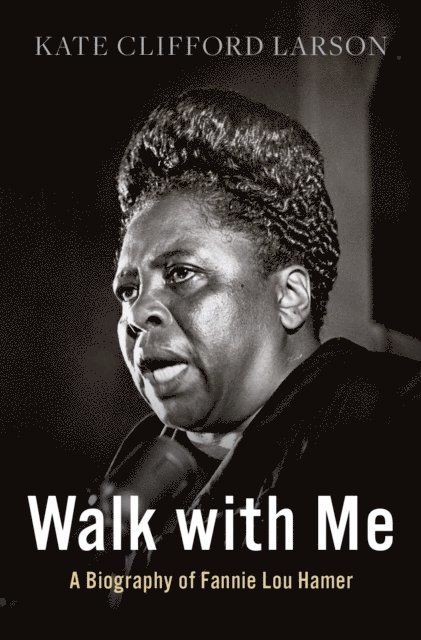 Kate Clifford Larson - Walk with Me, E-bok