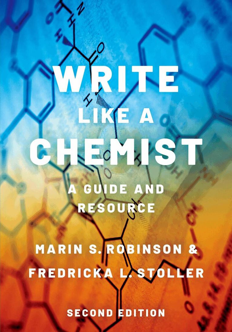 Marin S. Robinson, Fredricka L. Stoller - Write Like a Chemist, Häftad