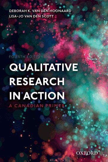 Deborah K. van den Hoonaard, Lisa-Jo van den Scott - Qualitative Research in Action, Häftad