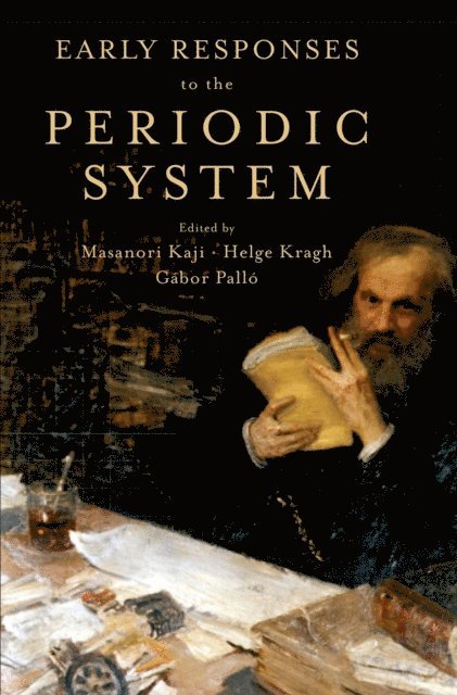 Gabor Pallo, Helge Kragh, Masanori Kaji - Early Responses to the Periodic System, E-bok