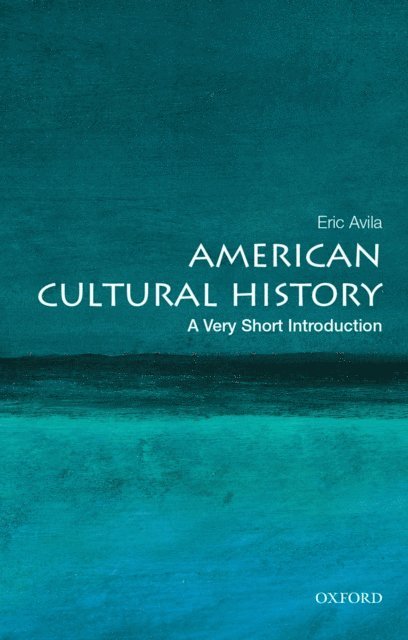 Eric Avila - American Cultural History, E-bok