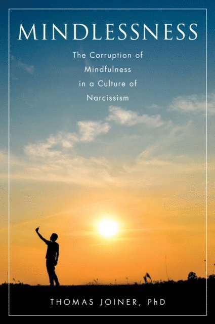 Thomas Joiner - Mindlessness, E-bok