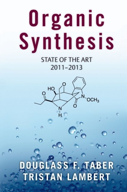 Tristan Lambert, Douglass F. Taber - Organic Synthesis, E-bok