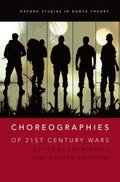 Choreographies of 21st Century Wars