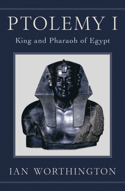 Ian Worthington - Ptolemy I, E-bok