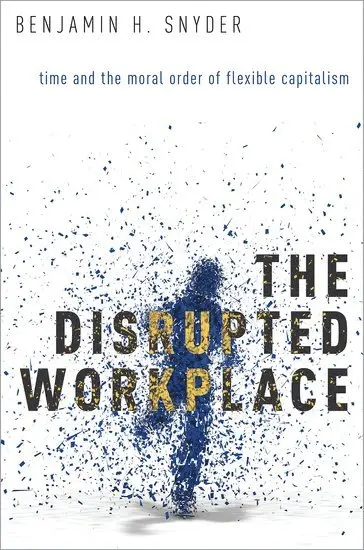 Benjamin H. Snyder - The Disrupted Workplace, Inbunden. Tillgänglighet: Lägg i varukorg