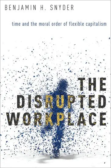 Benjamin H. Snyder - The Disrupted Workplace, Häftad. Tillgänglighet: Lägg i varukorg