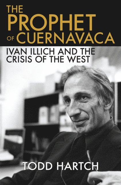 Todd Hartch - Prophet of Cuernavaca, E-bok