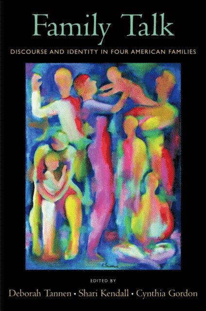 Cynthia Gordon, Shari Kendall, Deborah Tannen - Family Talk, E-bok