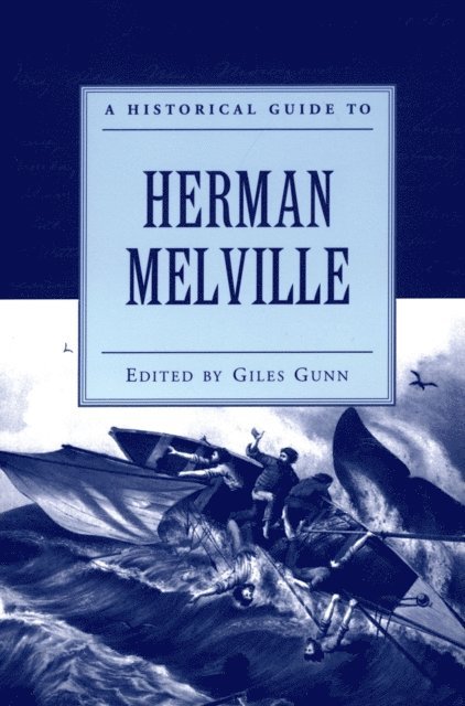 Giles Gunn - Historical Guide to Herman Melville, E-bok