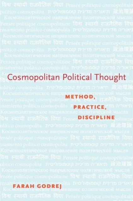 Farah Godrej - Cosmopolitan Political Thought, E-bok