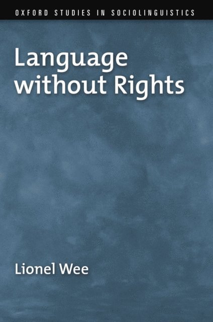 Lionel Wee - Language without Rights, E-bok
