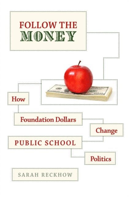 Sarah Reckhow - Follow the Money, E-bok