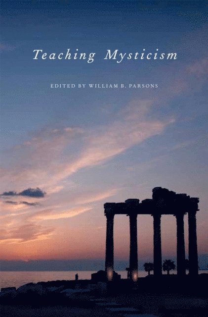 William B. Parsons - Teaching Mysticism, E-bok