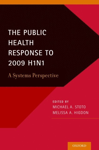 Melissa A. Higdon, Michael A. Stoto - Public Health Response to 2009 H1N1, E-bok